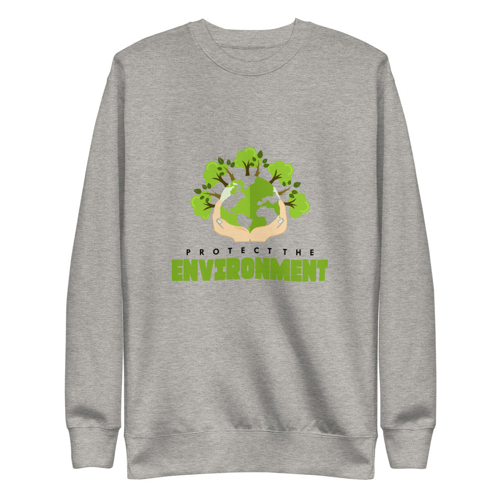 PROTECT THE ENVIRONMENT - Unisex Fleece Pullover