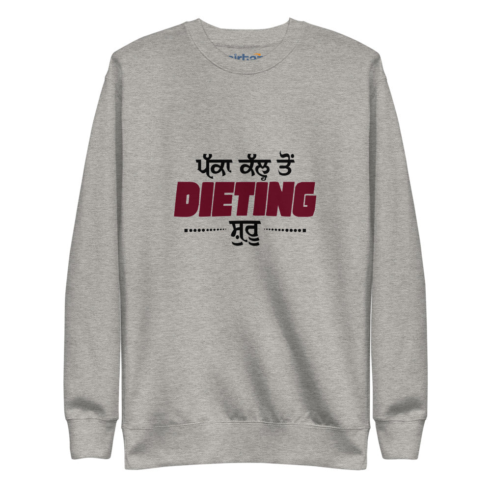 PAKKA KAL TO DIETING SHURU - Unisex Fleece Pullover