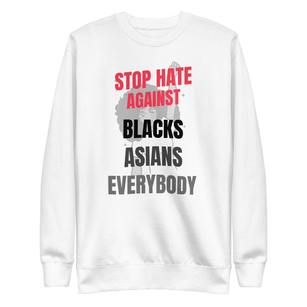 STOP HATE AGAINST EVERYBODY - Unisex Fleece Pullover