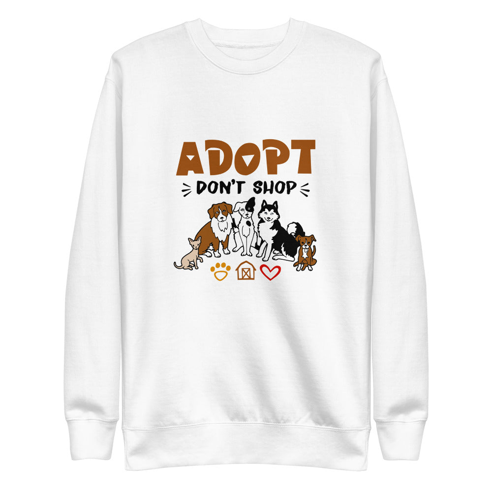 ADOPT DON'T SHOP - Unisex Fleece Pullover