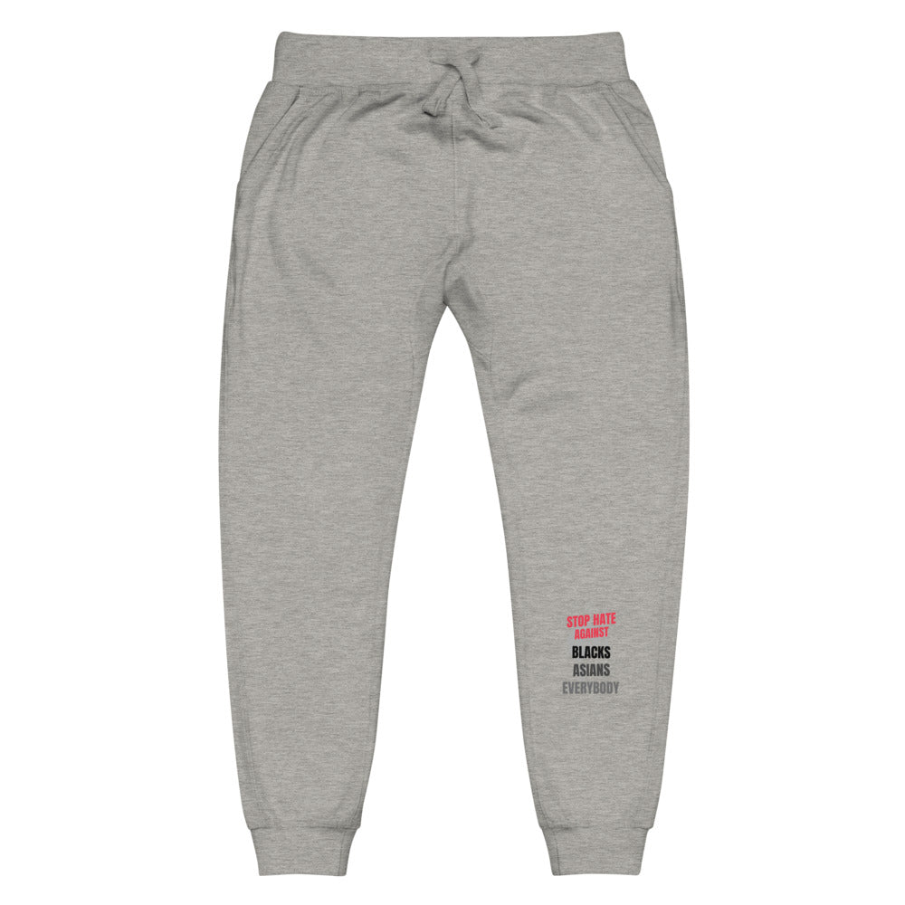 STOP HATE AGAINST EVERYBODY - Unisex fleece sweatpants