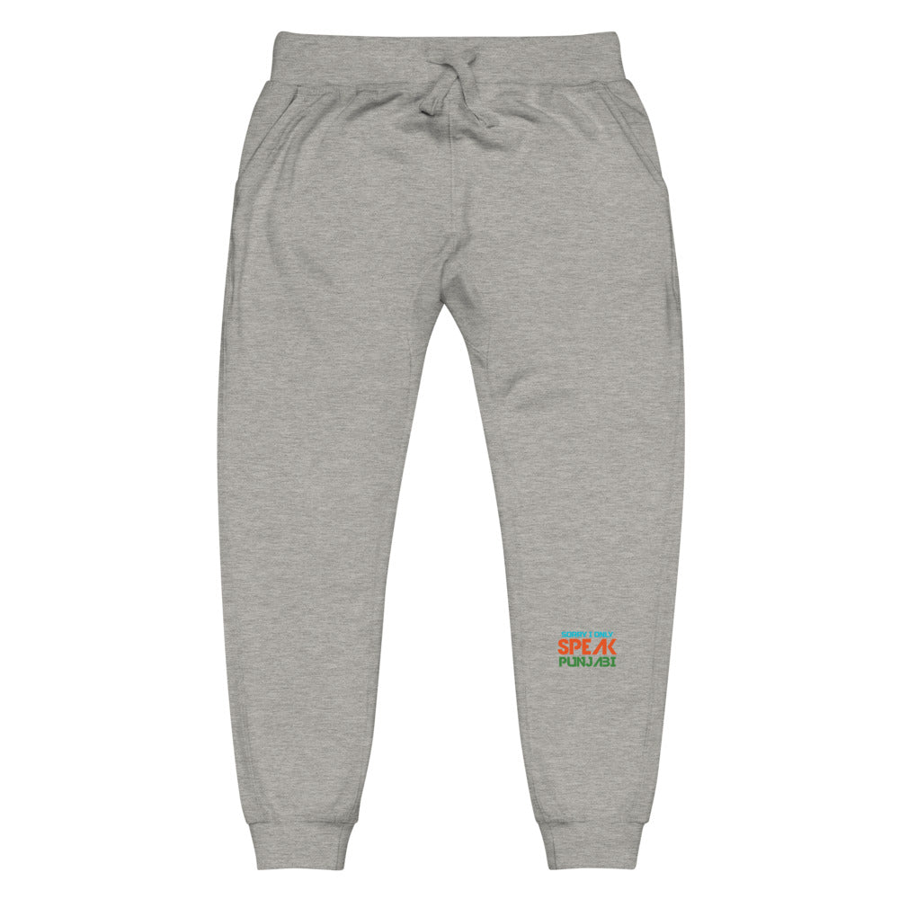 SORRY I ONLY SPEAK PUNJABI - Unisex fleece sweatpants