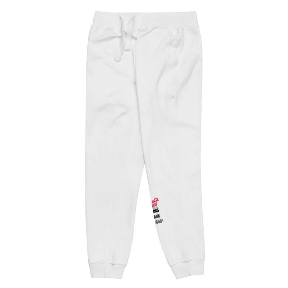 STOP HATE AGAINST EVERYBODY - Unisex fleece sweatpants