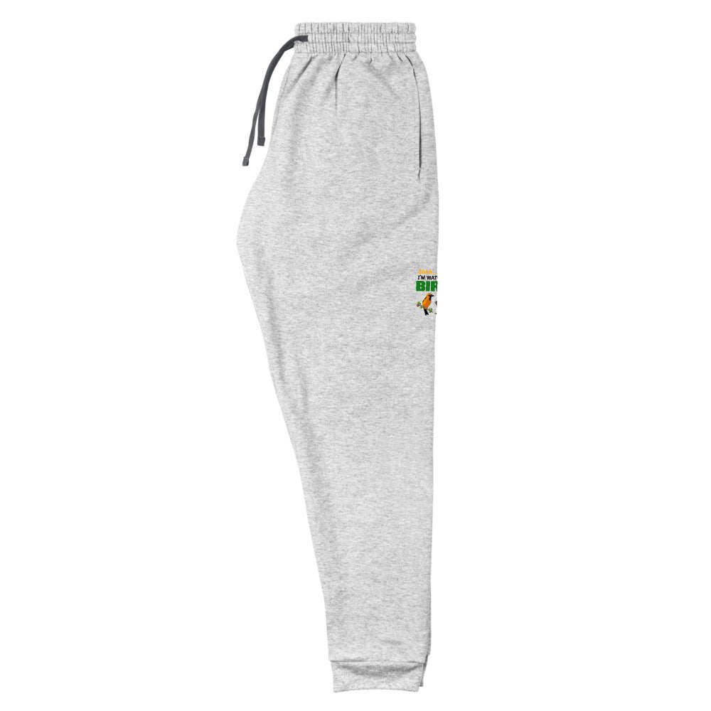 SHHH... I'M WATCHING BIRDS - Unisex Joggers