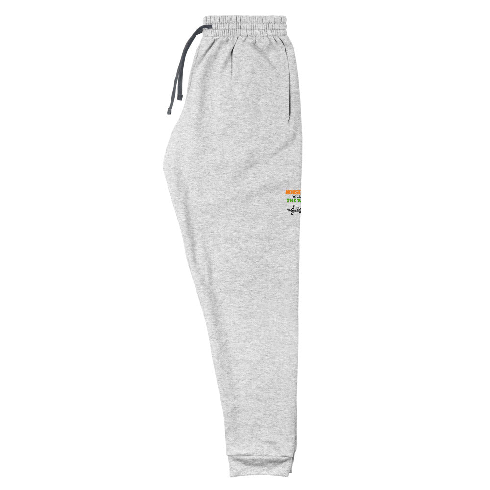 HOUSE MUSIC WILL SAVE THE WORLD - Unisex Joggers