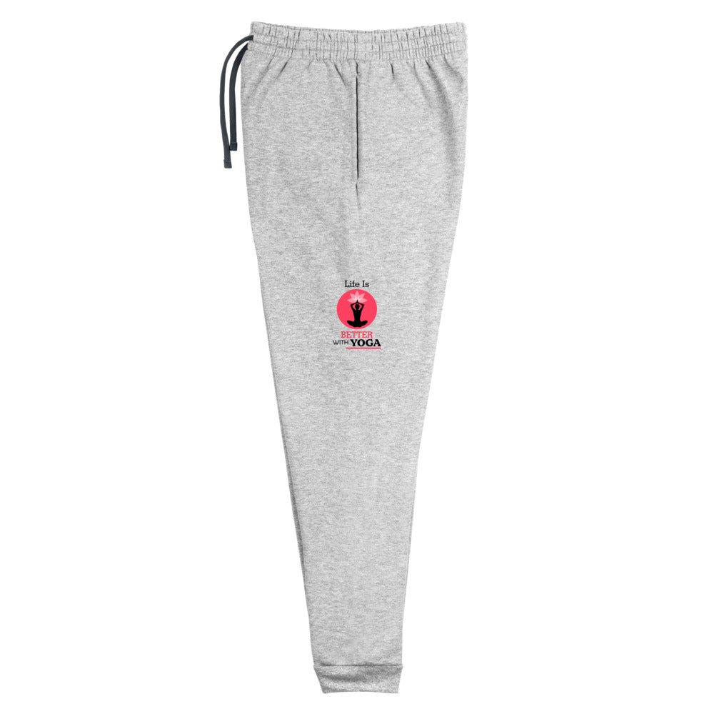 LIFE IS BETTER WITH YOGA - Unisex Joggers