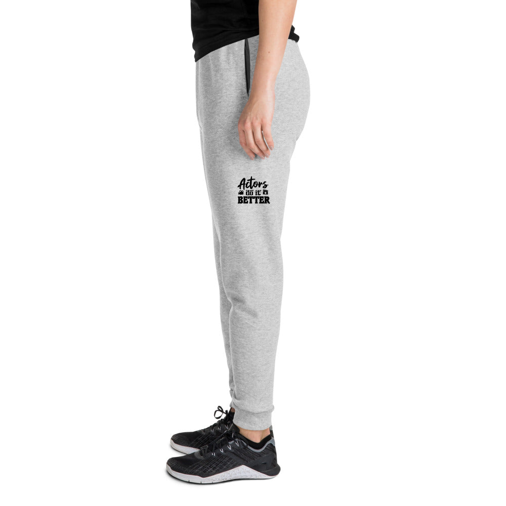 ACTORS DO IT BETTER - Unisex Joggers