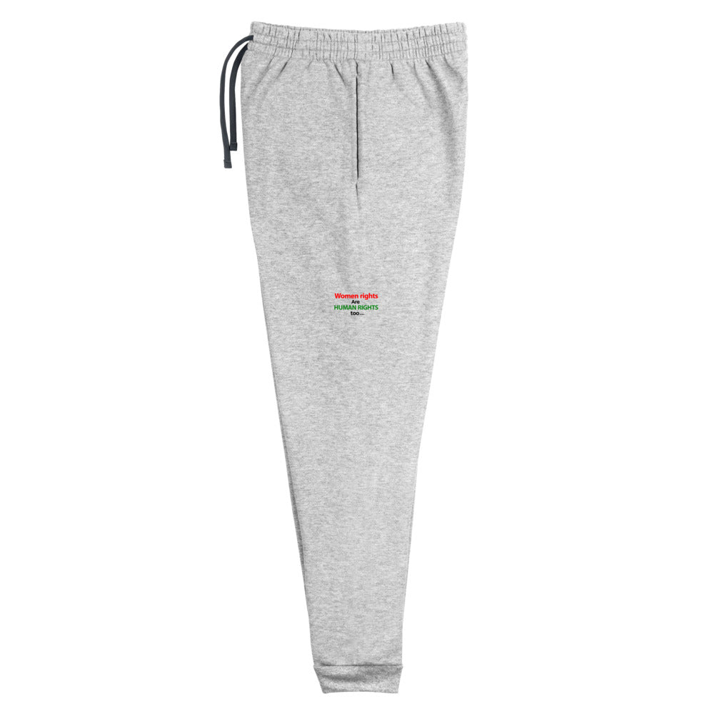 WOMEN RIGHTS ARE HUMAN RIGHTS TOO - Unisex Joggers