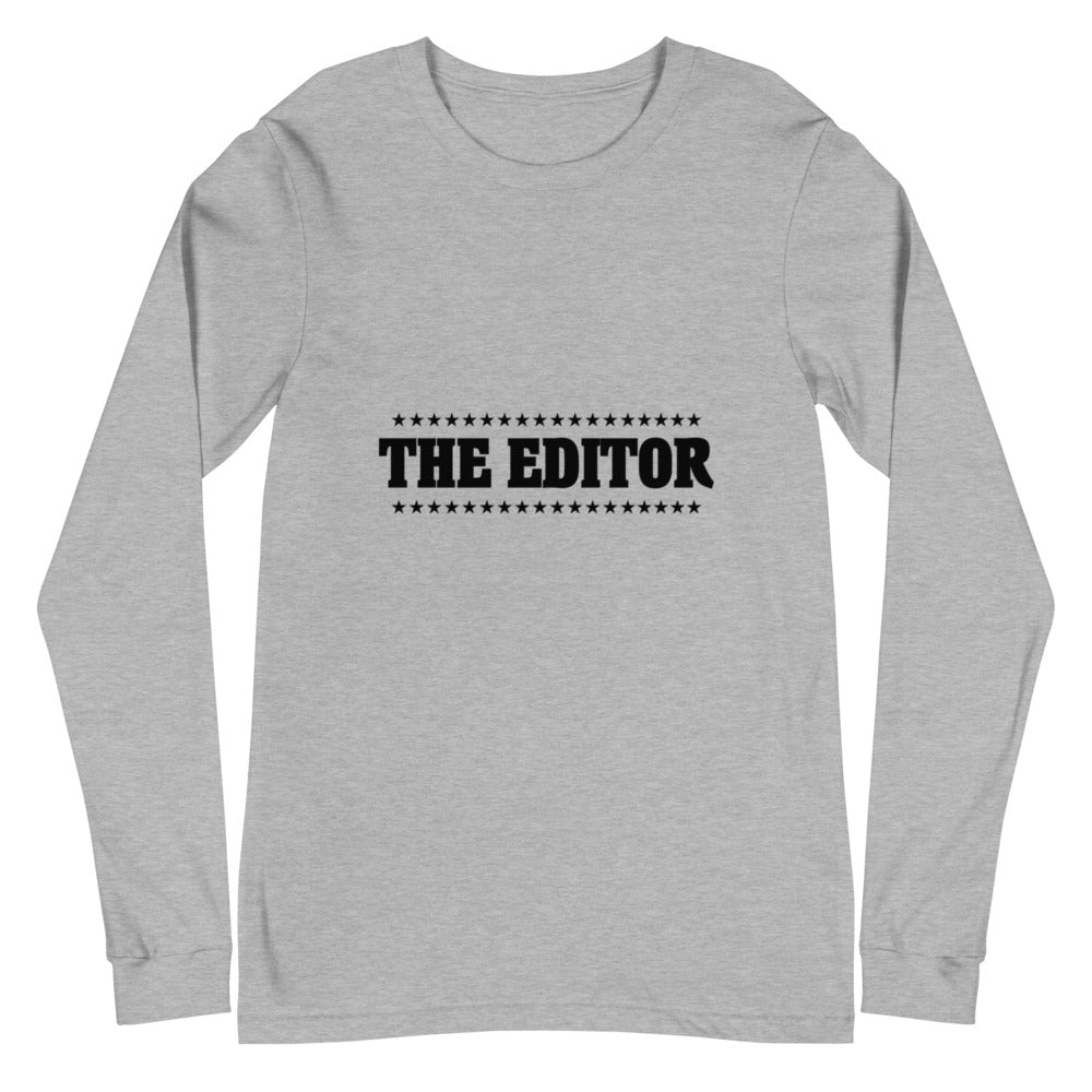 The Editor- Unisex Long Sleeve Tee