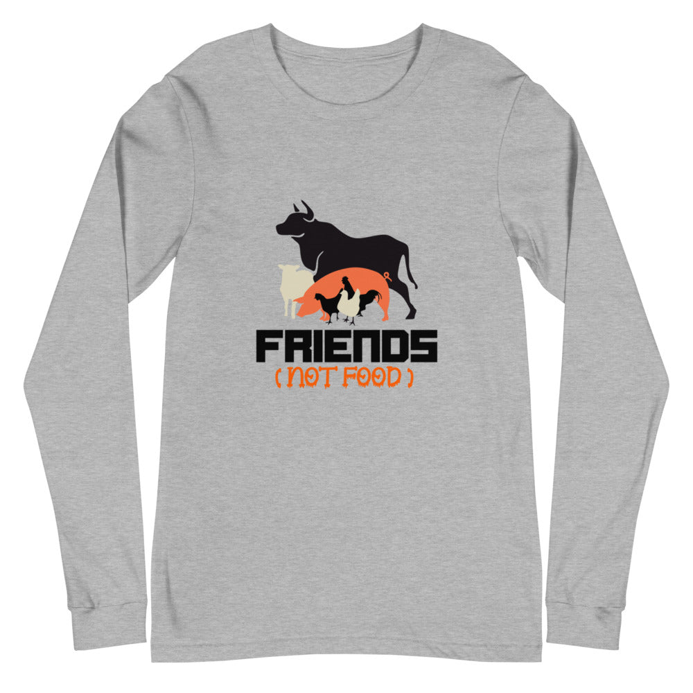 FRIENDS NOT FOOD - Unisex Long Sleeve Tee