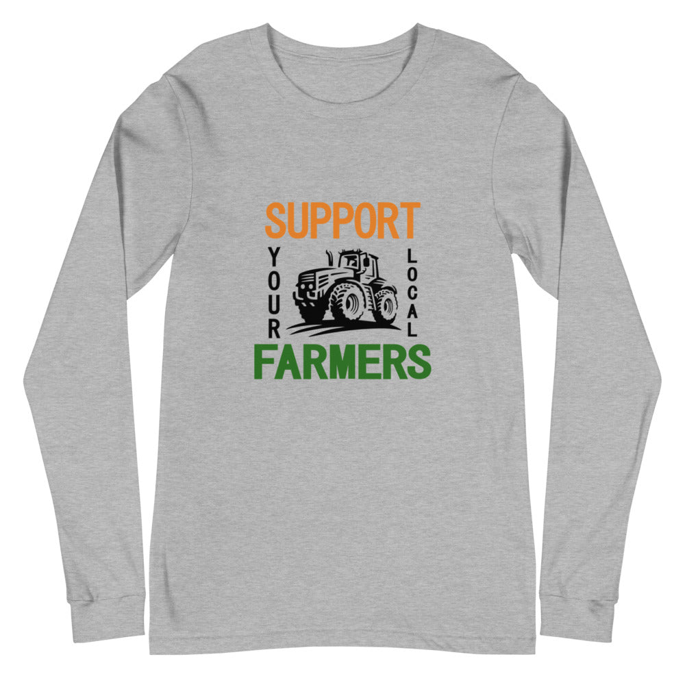 SUPPORT YOUR LOCAL FARMERS - Unisex Long Sleeve Tee