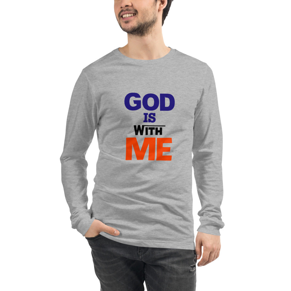 GOD IS WITH ME - Unisex Long Sleeve Tee