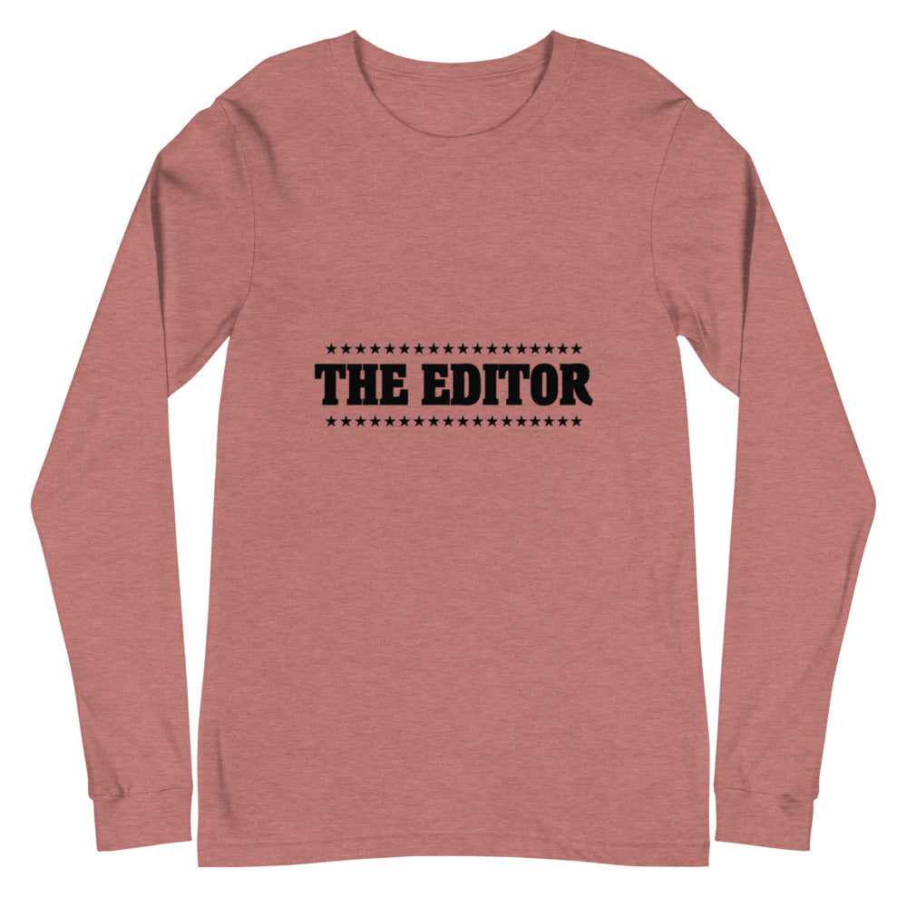 The Editor- Unisex Long Sleeve Tee