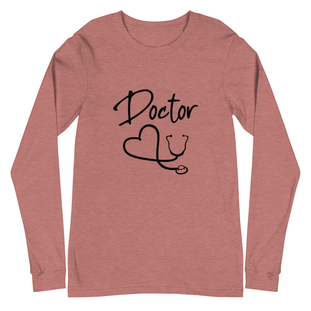 DOCTOR- Unisex Long Sleeve Tee