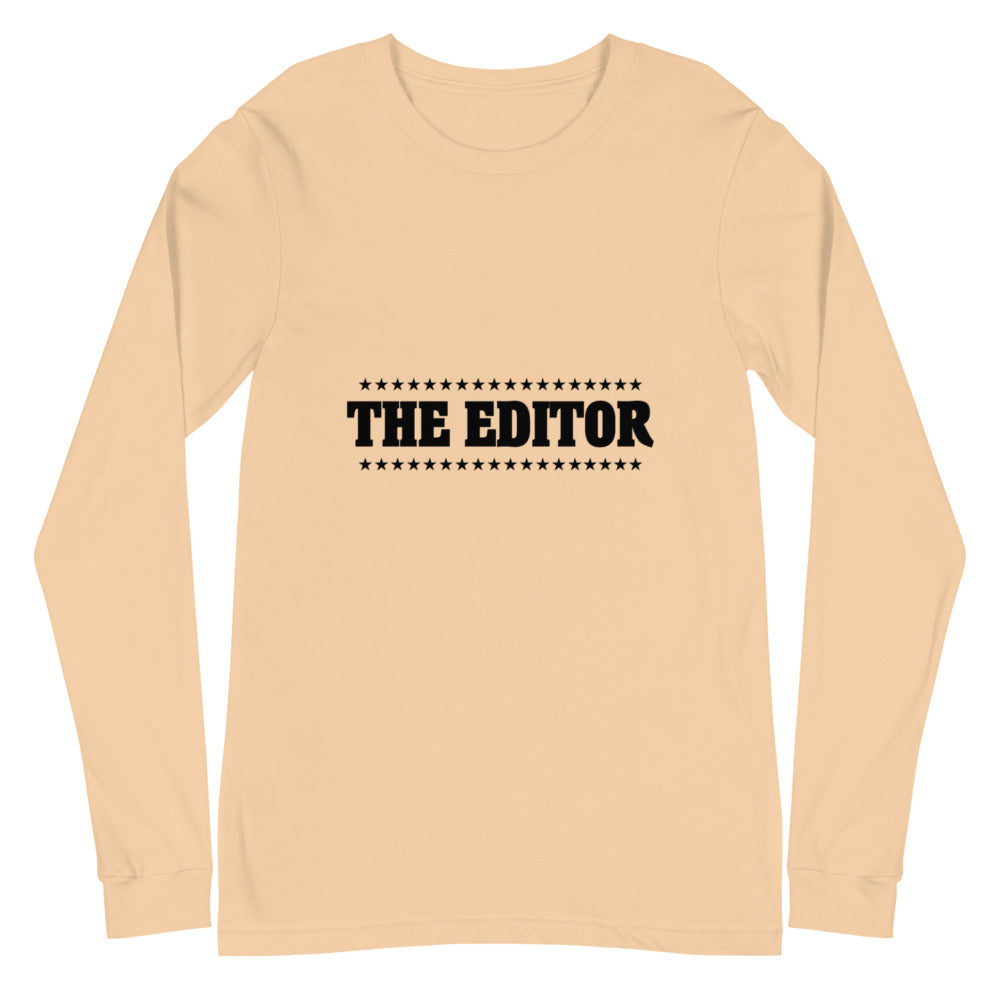 The Editor- Unisex Long Sleeve Tee