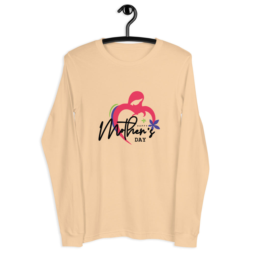 HAPPY MOTHER'S DAY - Unisex Long Sleeve Tee