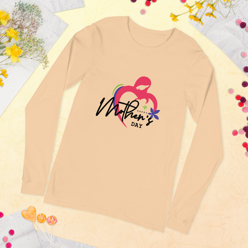 HAPPY MOTHER'S DAY - Unisex Long Sleeve Tee