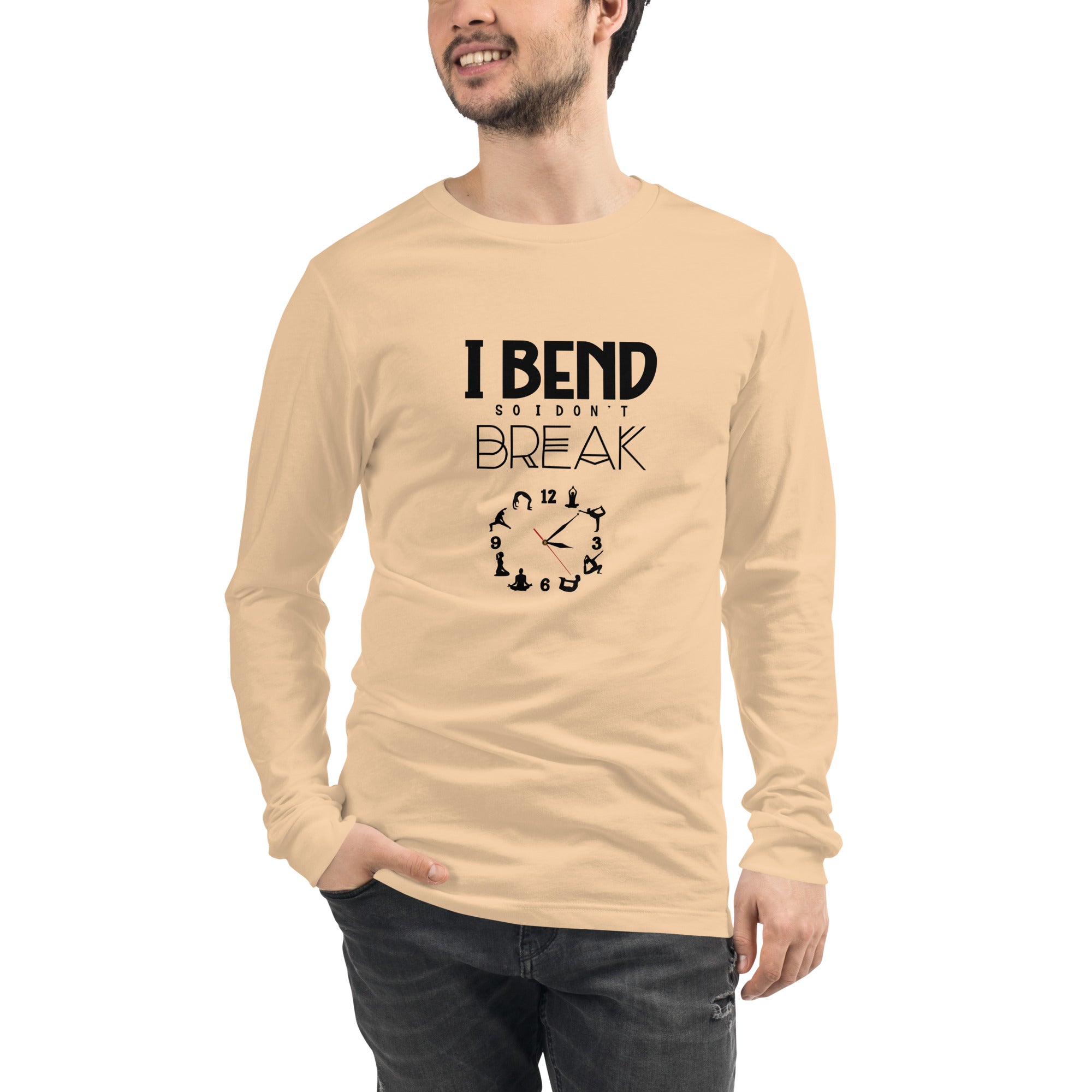 I BEND SO I DON'T BREAK - Unisex Long Sleeve Tee