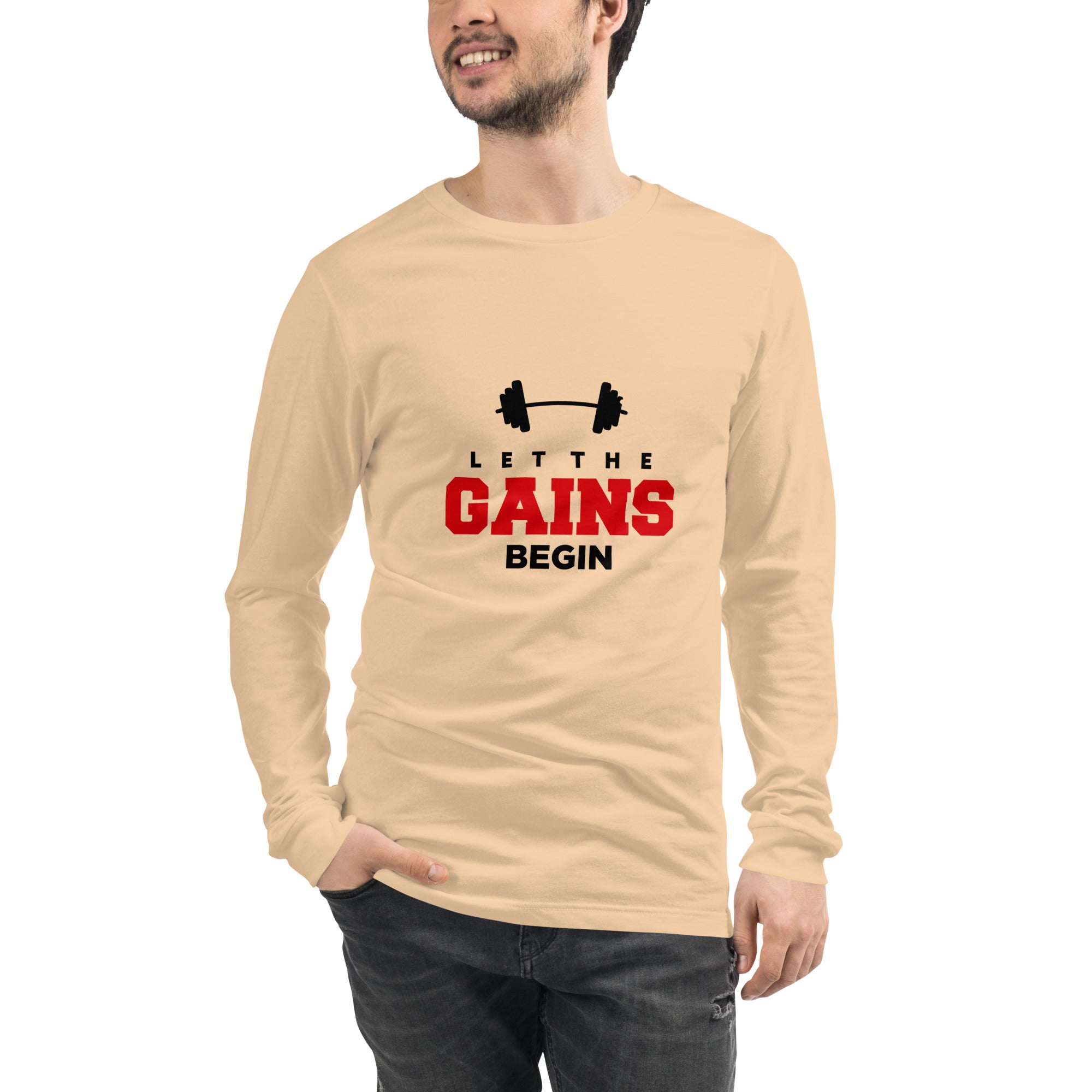 LET THE GAINS BEGIN - Unisex Long Sleeve Tee