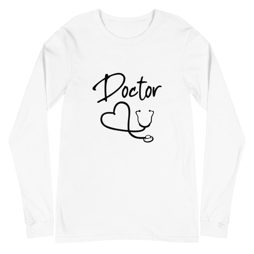 DOCTOR- Unisex Long Sleeve Tee