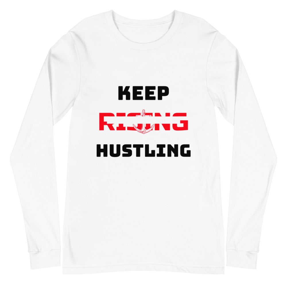 KEEP RISING HUSTLING - Unisex Long Sleeve Tee