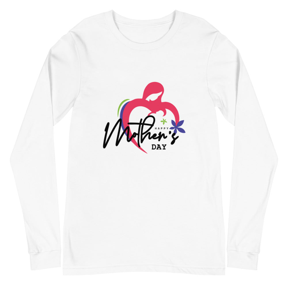 HAPPY MOTHER'S DAY - Unisex Long Sleeve Tee