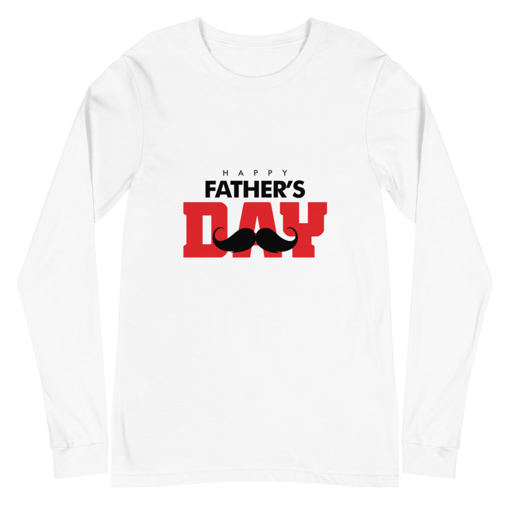 HAPPY FATHER'S DAY - Unisex Long Sleeve Tee