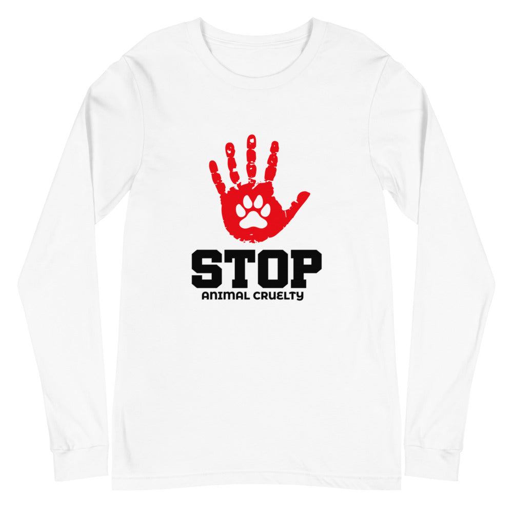 STOP ANIMAL CRUELTY - Unisex Long Sleeve Tee