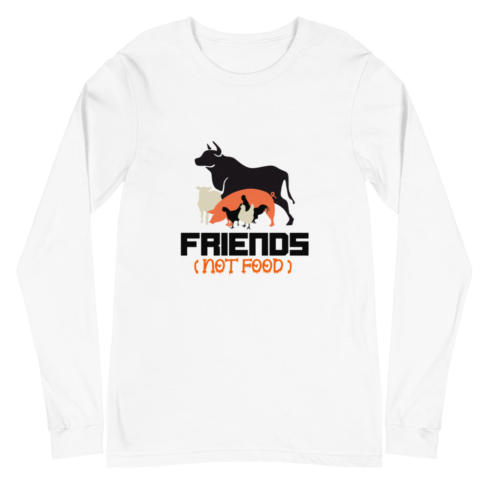 FRIENDS NOT FOOD - Unisex Long Sleeve Tee