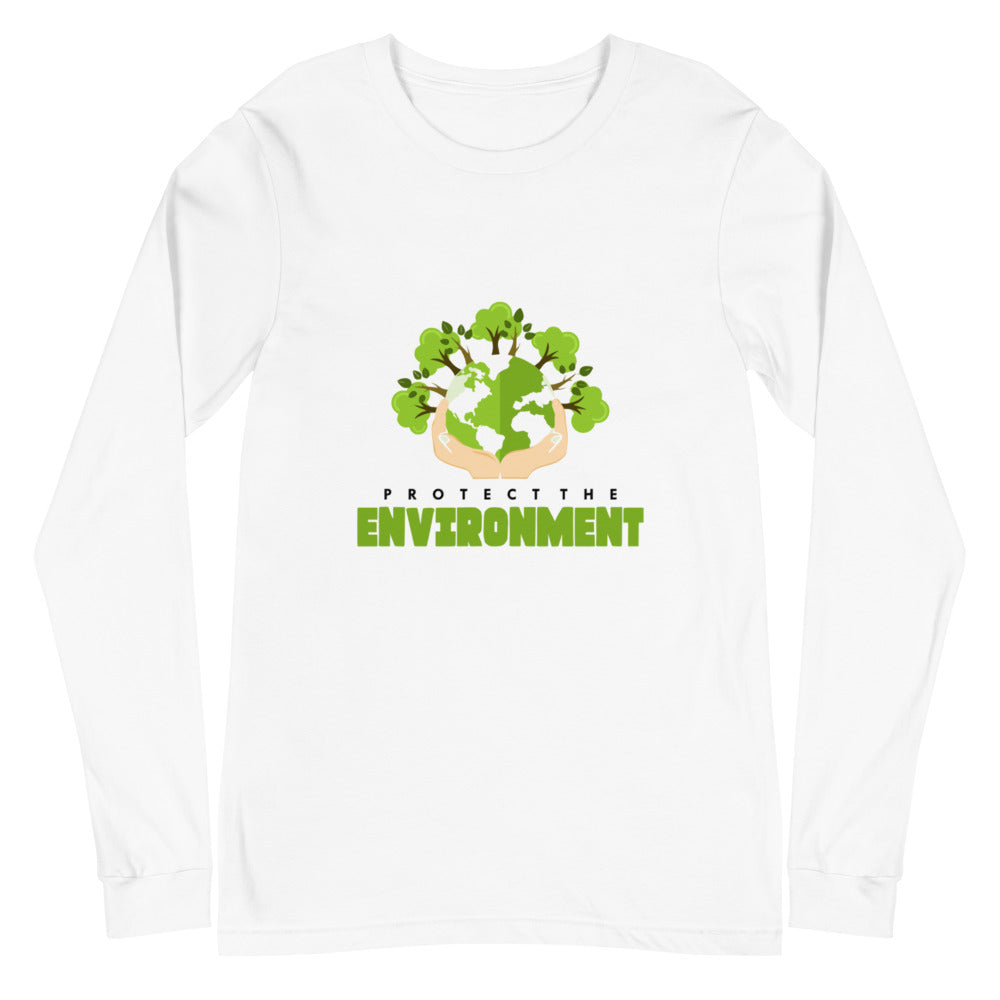 PROTECT THE ENVIRONMENT - Unisex Long Sleeve Tee