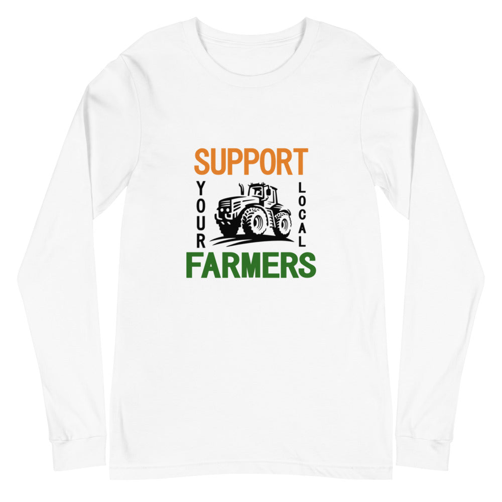 SUPPORT YOUR LOCAL FARMERS - Unisex Long Sleeve Tee