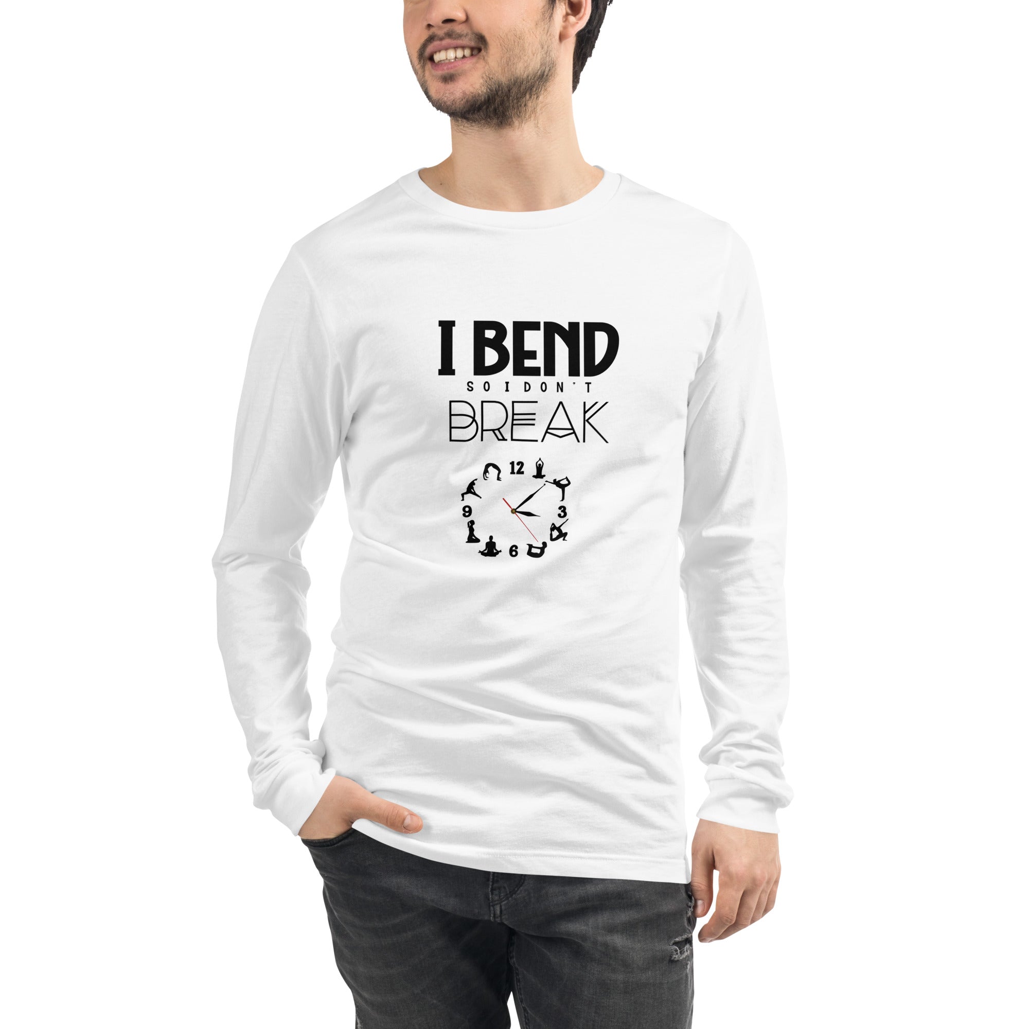 I BEND SO I DON'T BREAK - Unisex Long Sleeve Tee