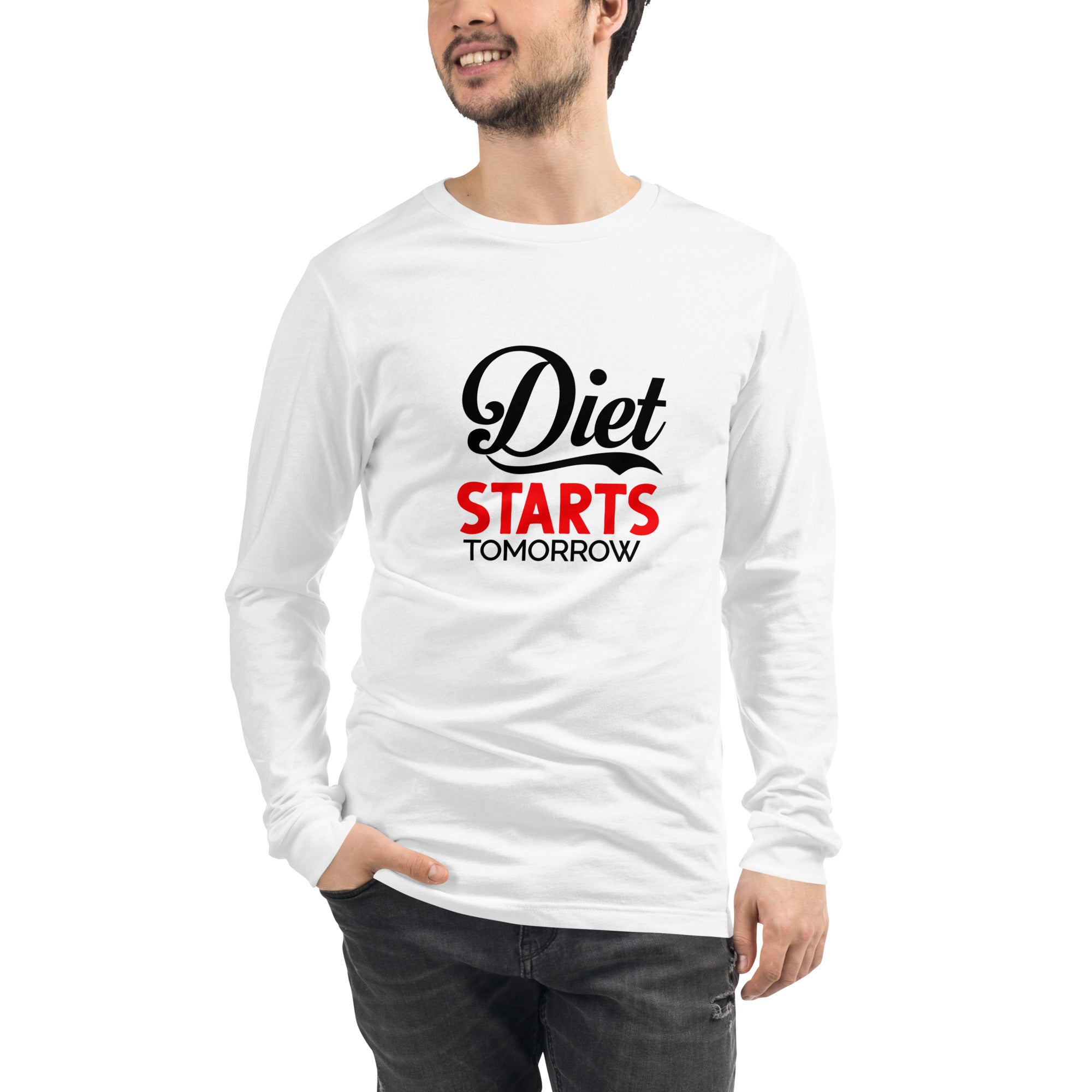 DIET STARTS TOMORROW - Unisex Long Sleeve Tee