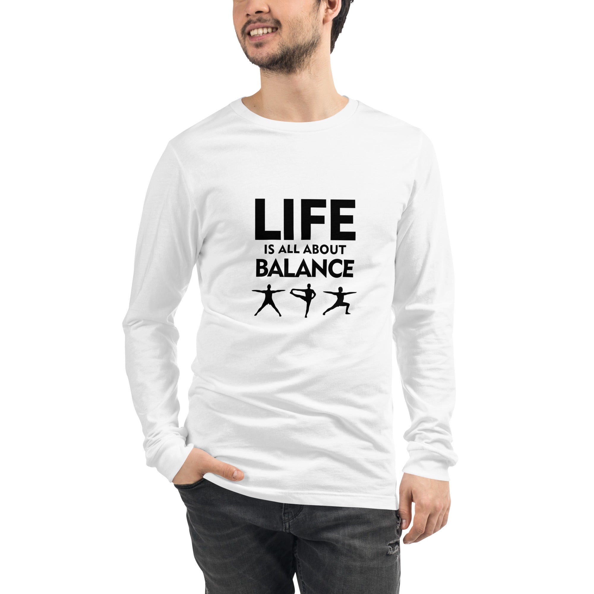 LIFE IS ALL ABOUT BALANCE - Unisex Long Sleeve Tee