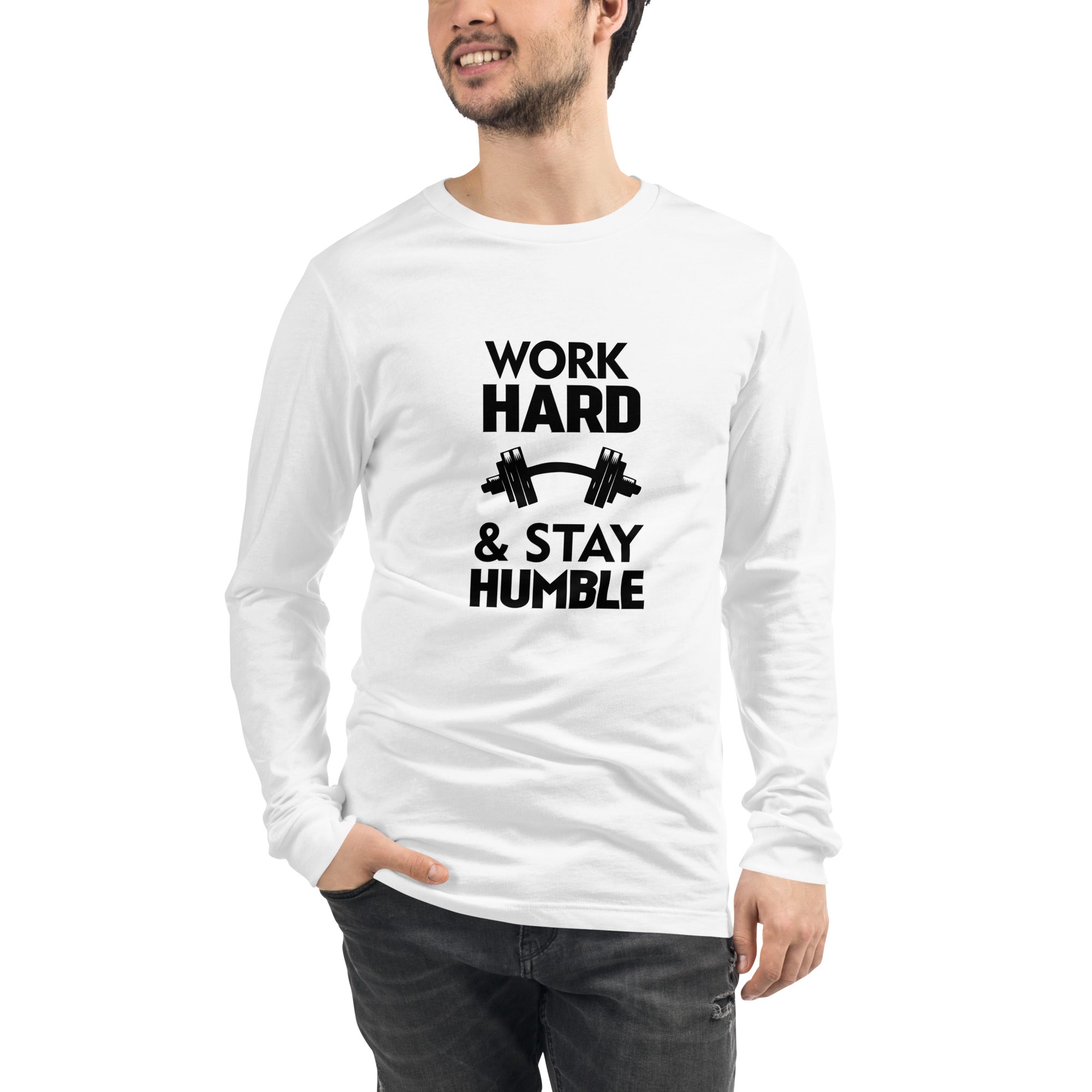 WORK HARD & STAY HUMBLE - Unisex Long Sleeve Tee