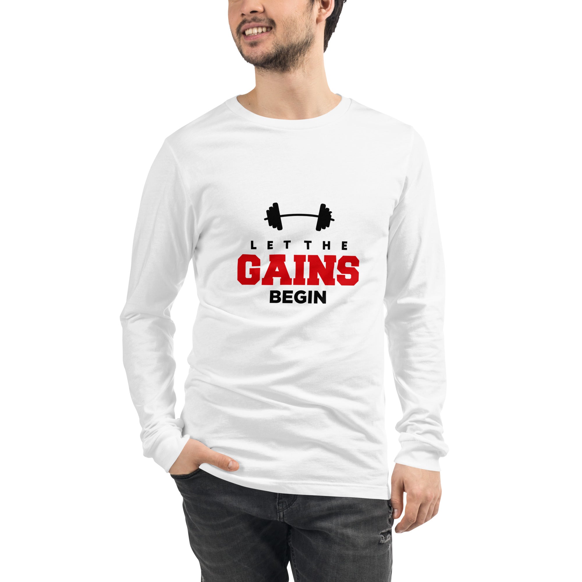 LET THE GAINS BEGIN - Unisex Long Sleeve Tee