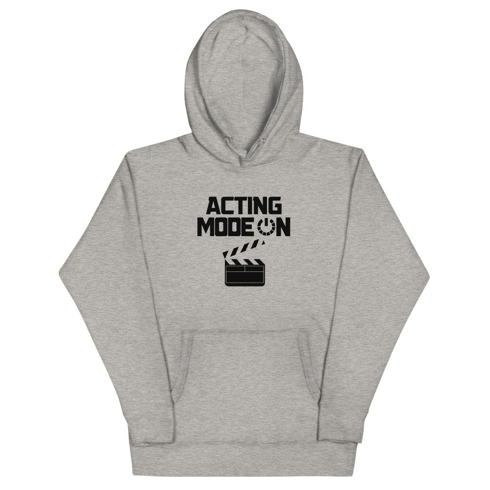 Acting mode - Unisex Hoodie