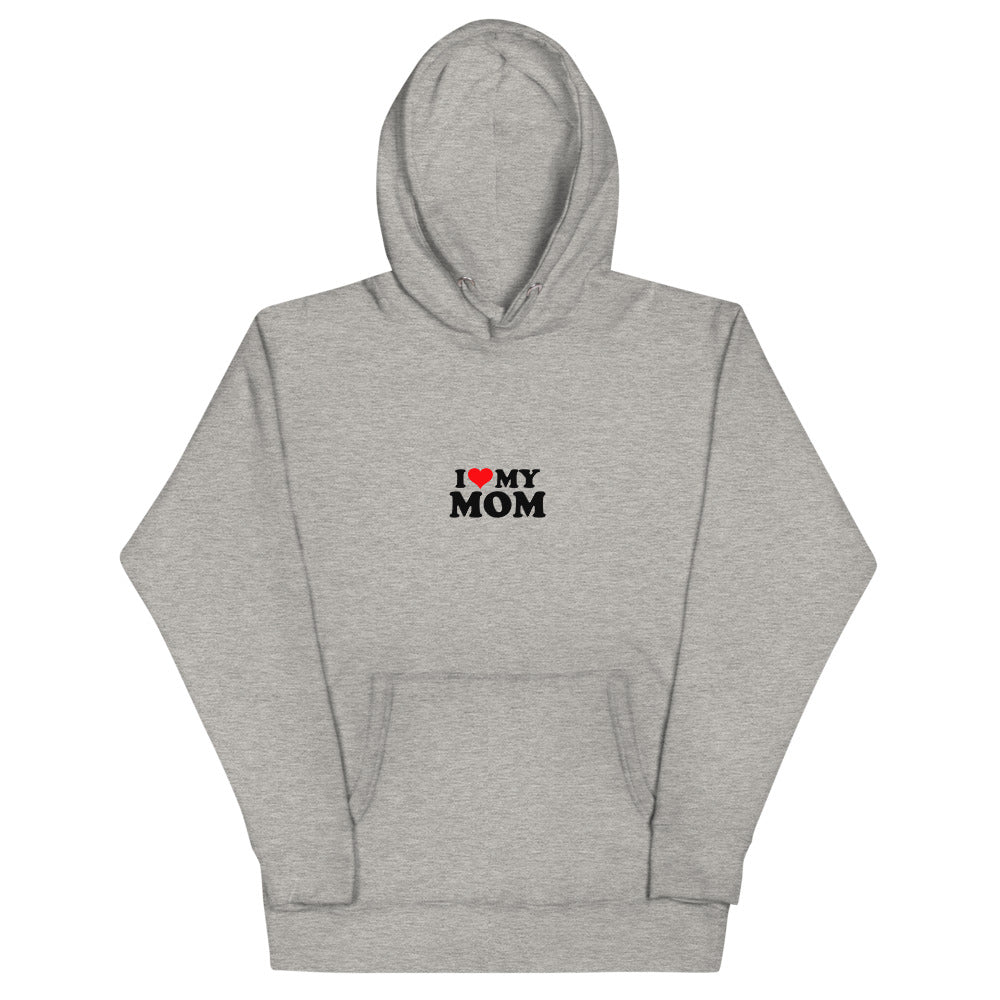 I love my mom- Unisex Hoodie