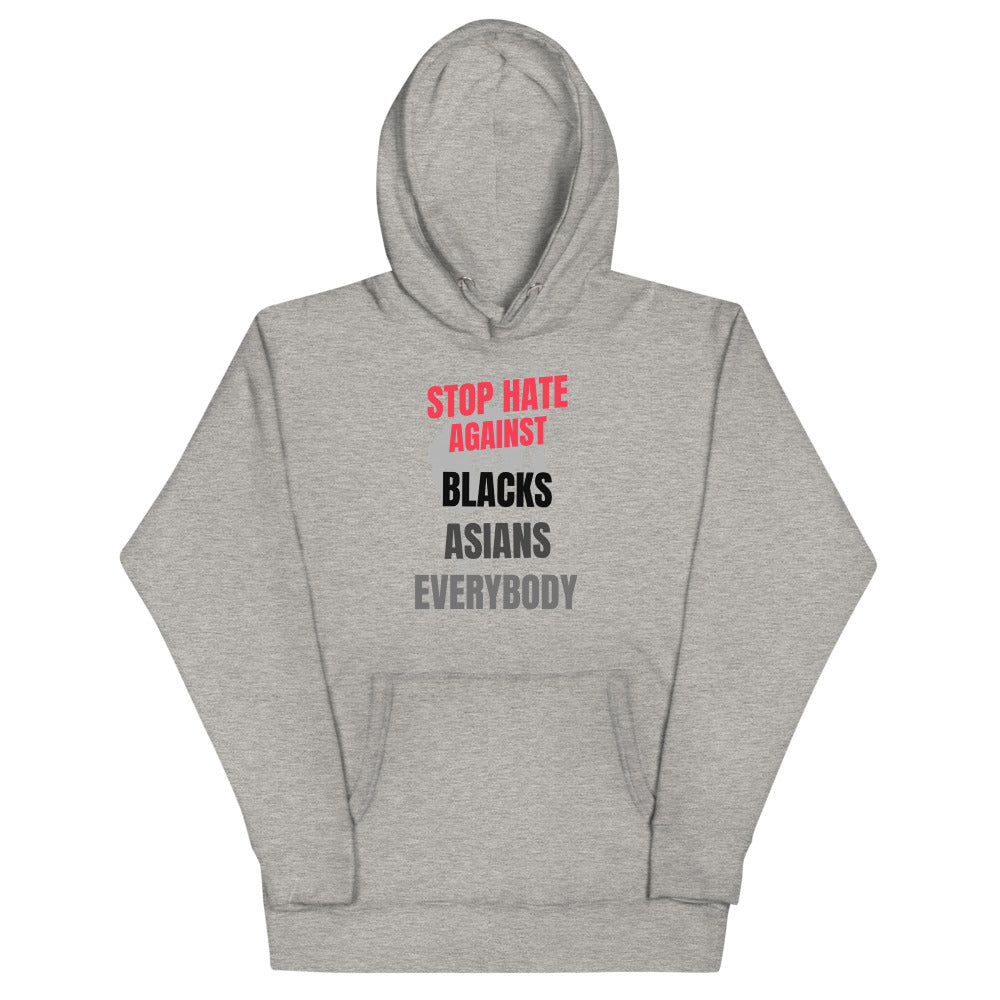 STOP HATE AGAINST EVERYBODY - Unisex Hoodie