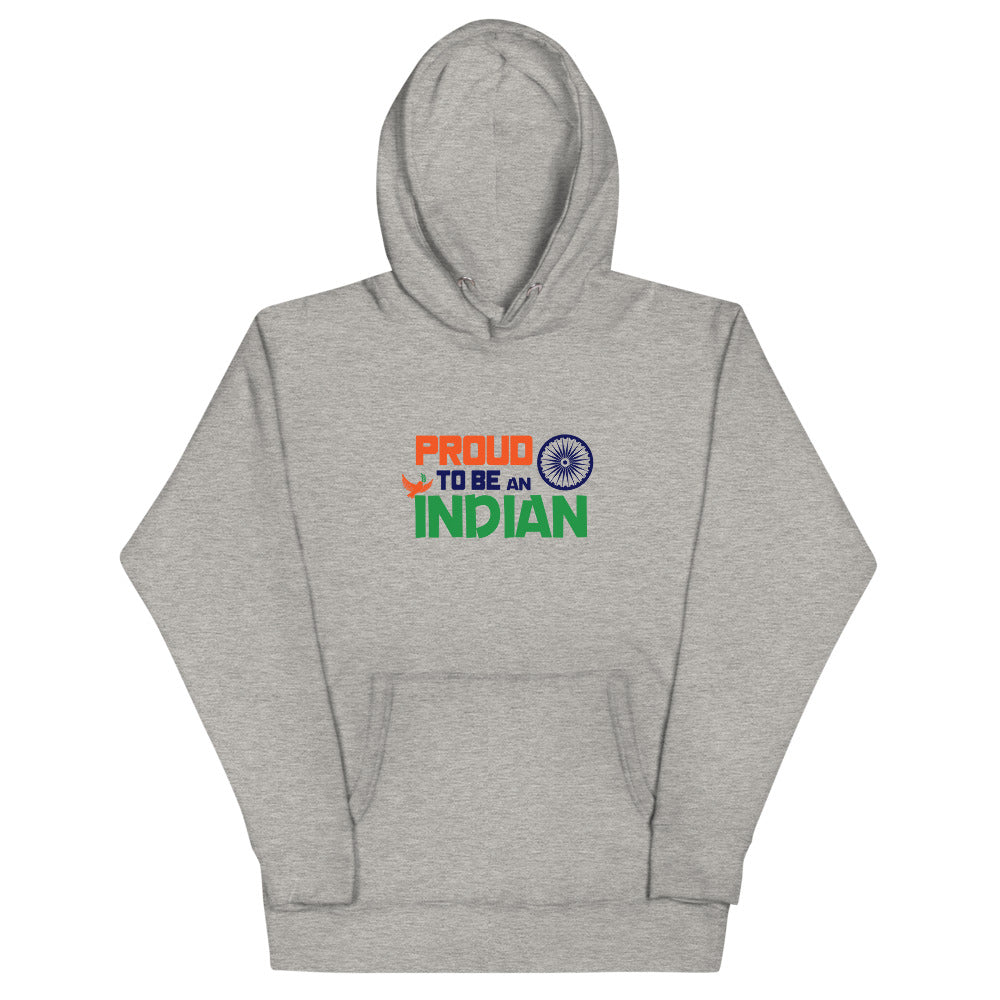 PROUD TO BE AN INDIAN - Unisex Hoodie