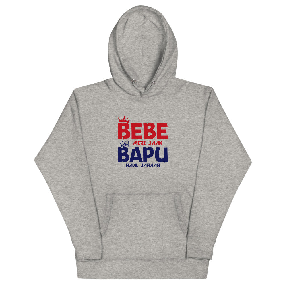 BEBE MERI JAAN BAPU NAAL JAHAAN - Unisex Hoodie