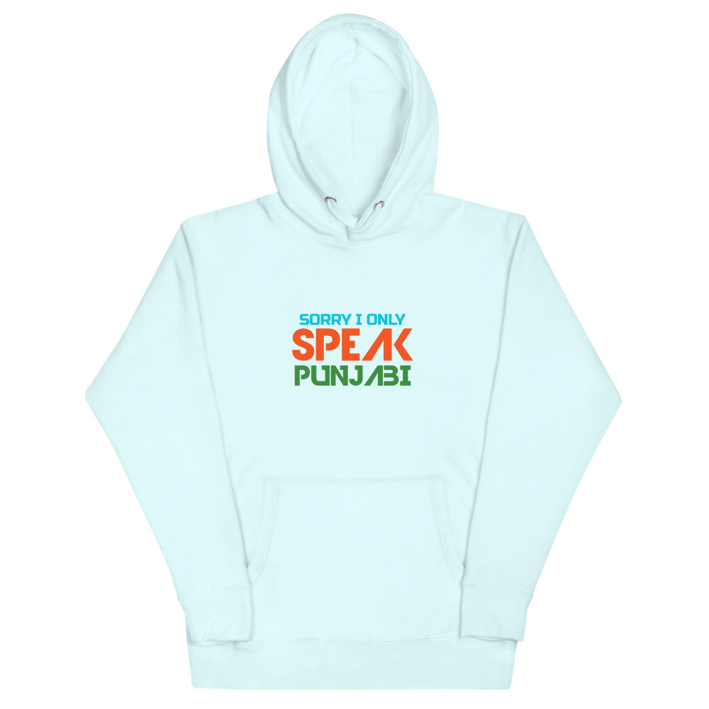 SORRY I ONLY SPEAK PUNJABI - Unisex Hoodie