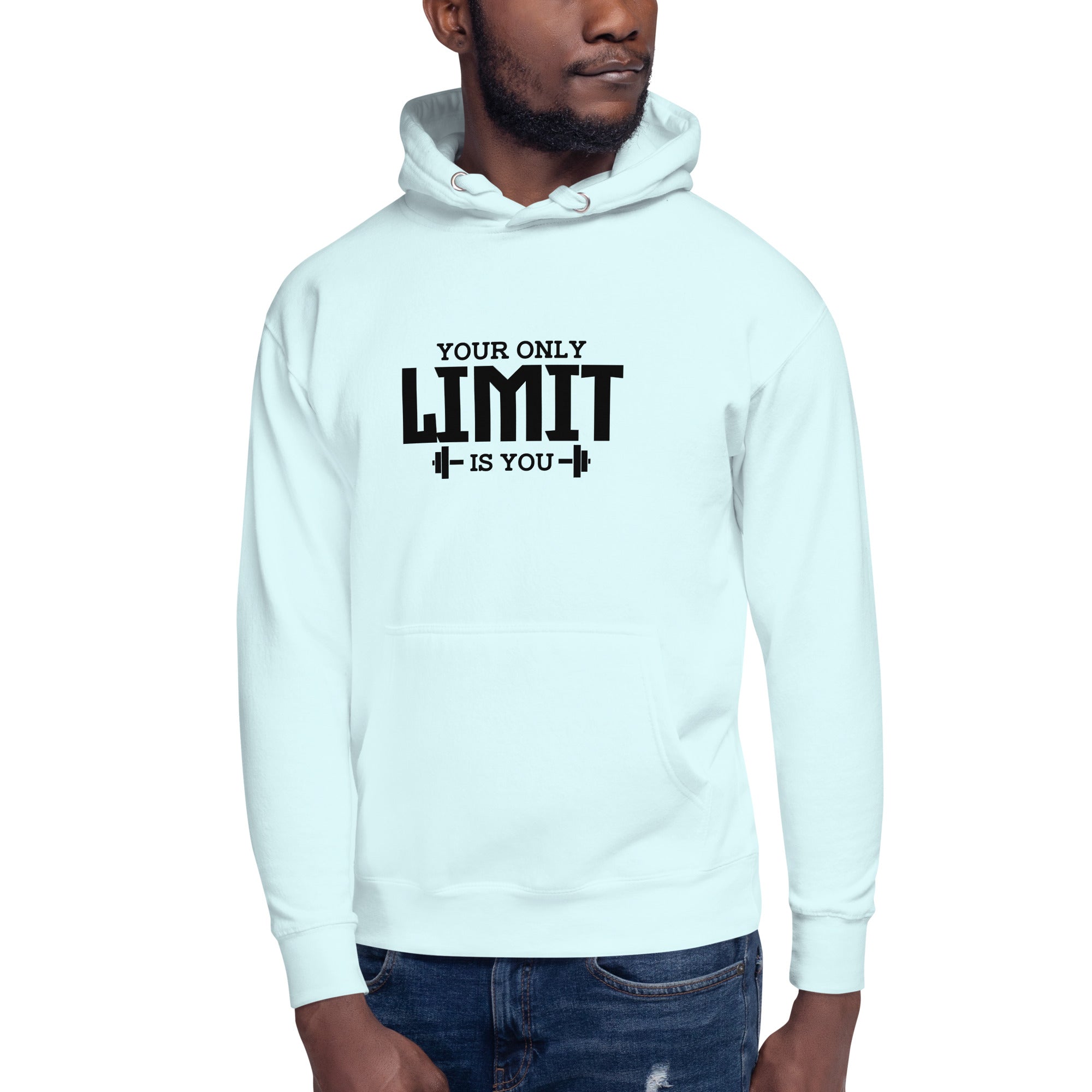 YOUR LIMIT IS YOU - Unisex Hoodie