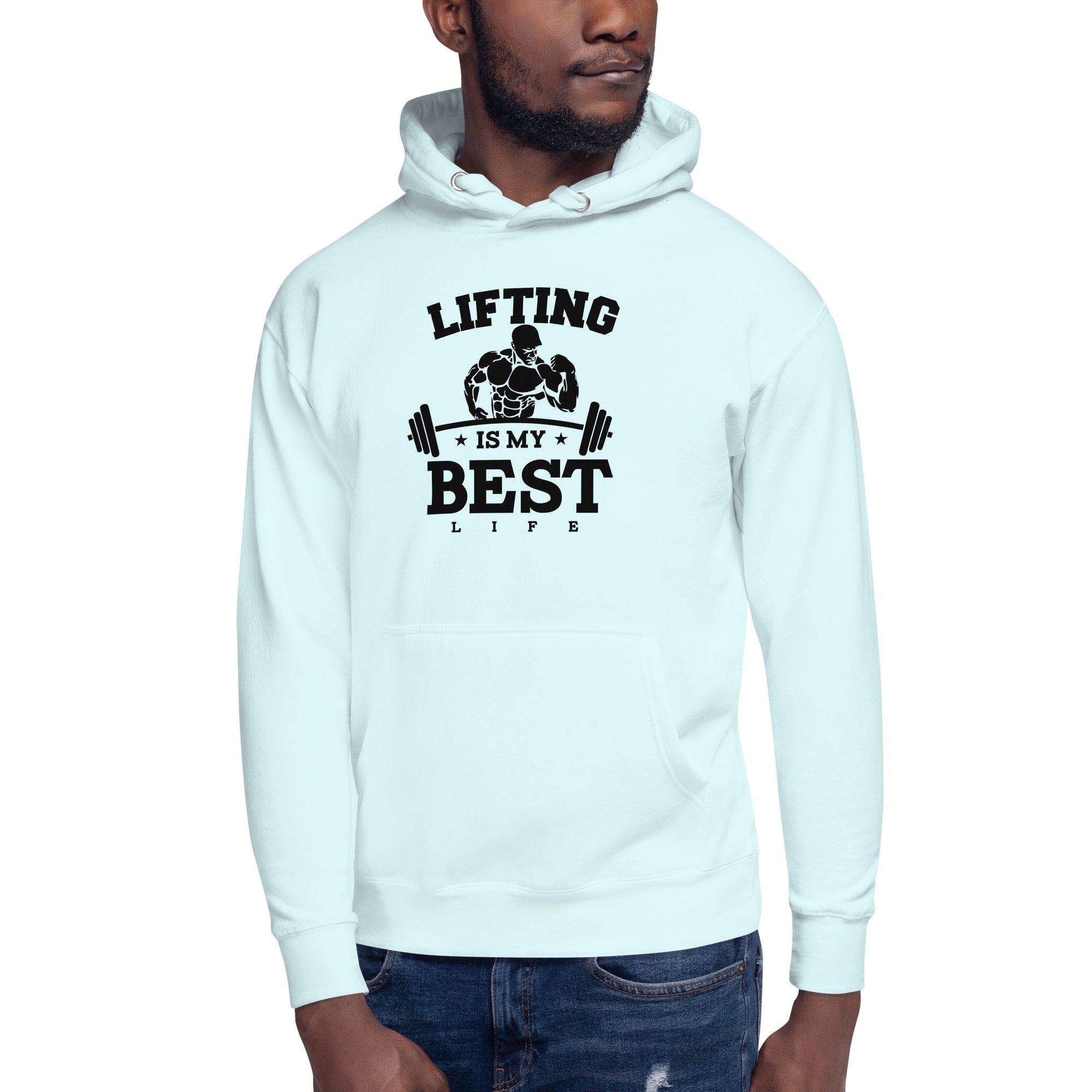 LIFTING IS MY BEST LIFE - Unisex Hoodie
