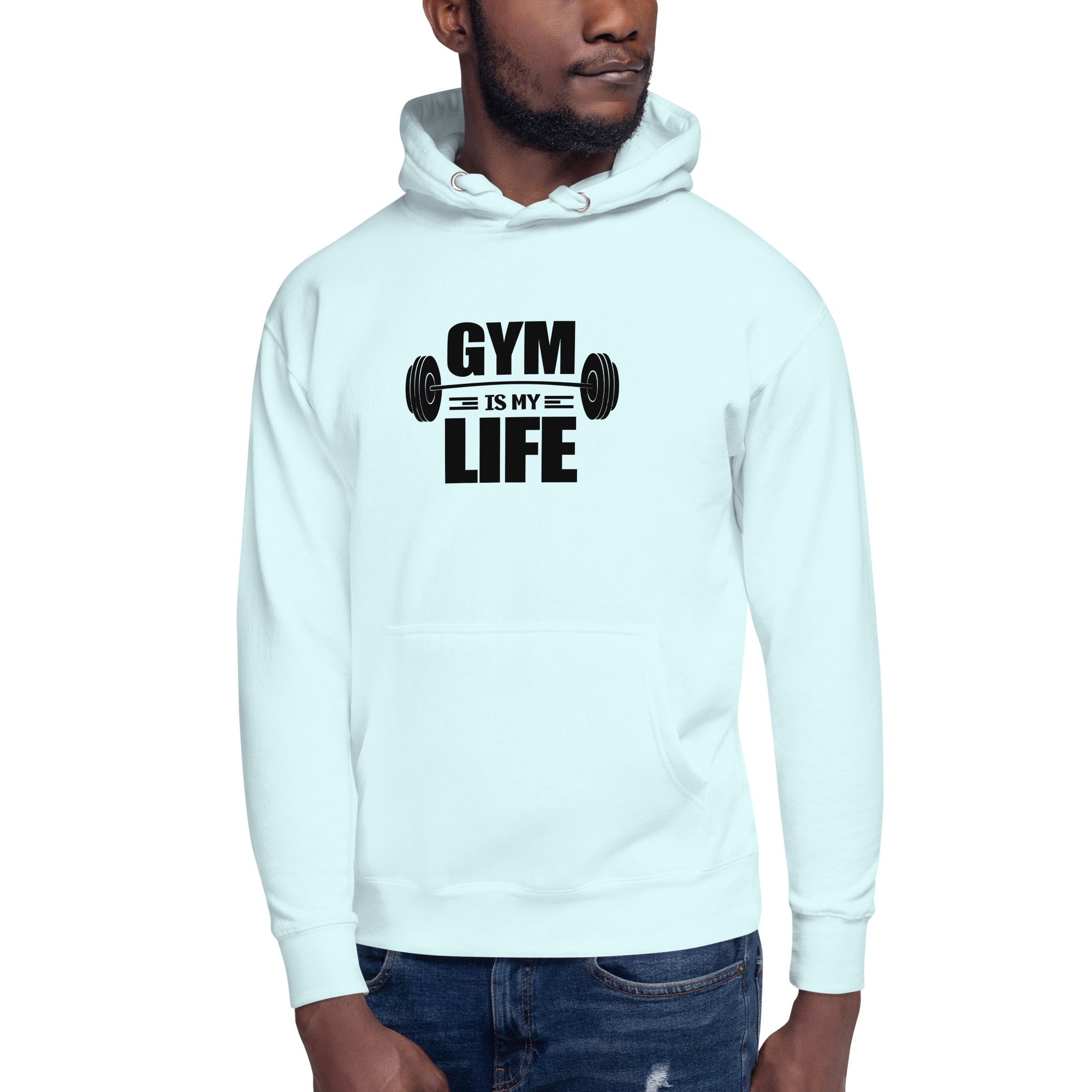 GYM IS MY LIFE - Unisex Hoodie