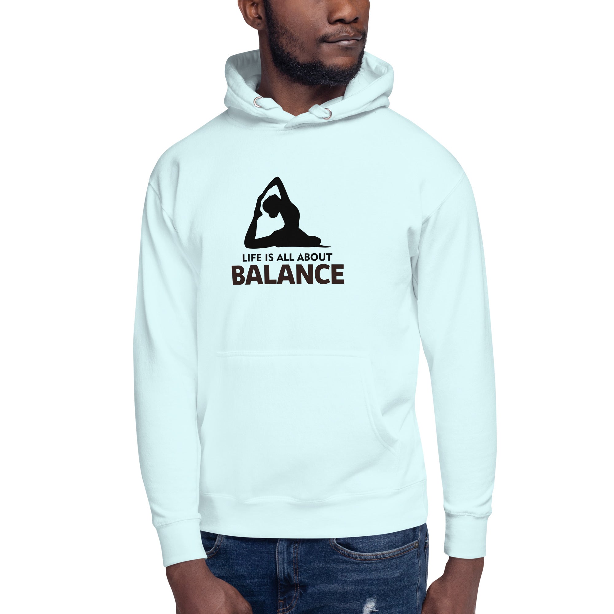 LIFE IS ALL ABOUT BALANCE - Unisex Hoodie