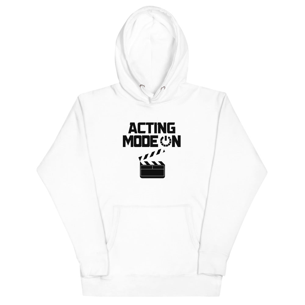 Acting mode - Unisex Hoodie