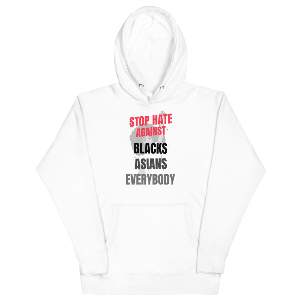 STOP HATE AGAINST EVERYBODY - Unisex Hoodie