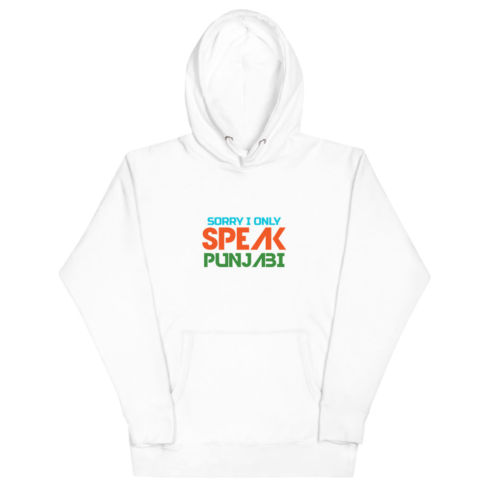 SORRY I ONLY SPEAK PUNJABI - Unisex Hoodie