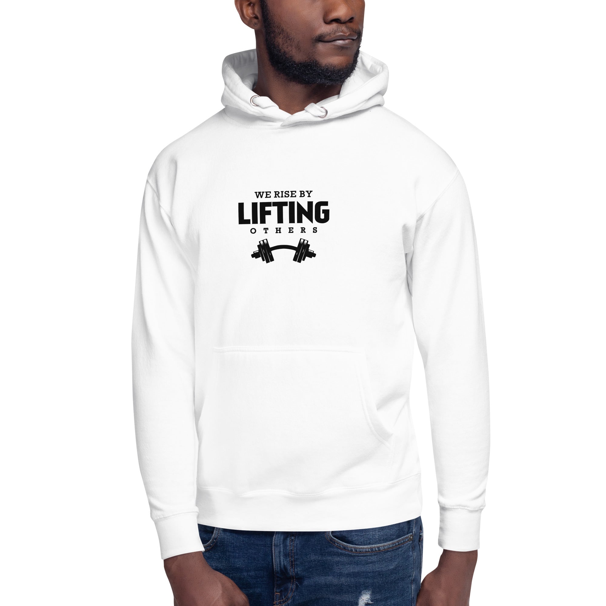 WE RISE BY LIFTING OTHERS - Unisex Hoodie